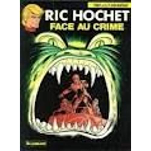 Ric Hochet : Face Au Crime Ric Hochet : Face Au Crime