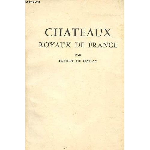 Chateaux Royaus De France