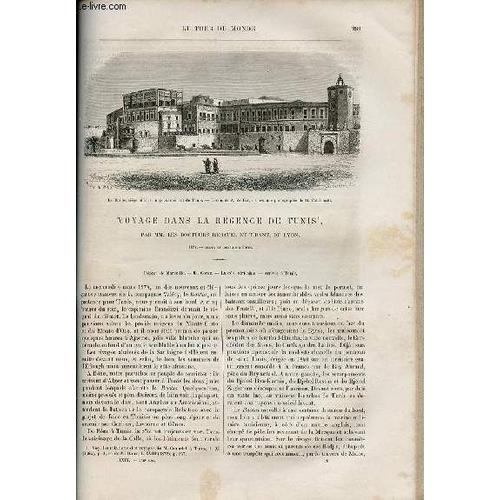 Le Tour Du Monde - Nouveau Journal Des Voyages - Livraison N°748 Et 749 - Voyage Dans La Régence De Tunis Par Mm. Les Docteurs Rebatel Et Tirant , De Lyon (1874).