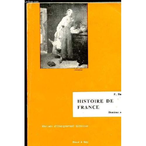 Histoire De France. Deuxieme Annee. Manuels D'enseignement Technique