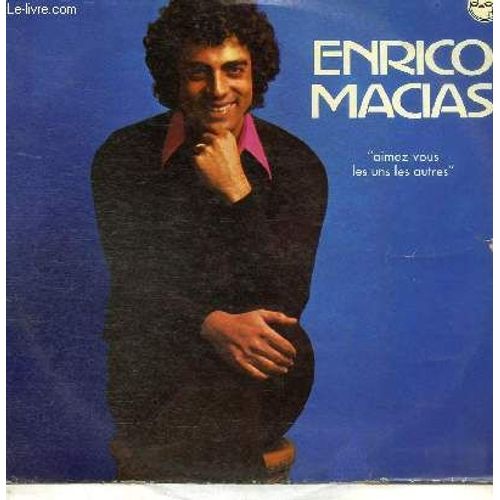 Disque Vinyle 33t Il Est Comme Le Soleil, La Marelle, Les Incorrigibles, C'est Comme Ca La Vie, Qui Vivra Verra, La Musique Et Moi, Aimez-Vous Les Uns Les Autres, Mamma Amore Mio, Deux ...