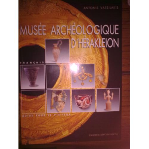 Musée Archéologique D'hérakleion Guide Pour Le Visiteur