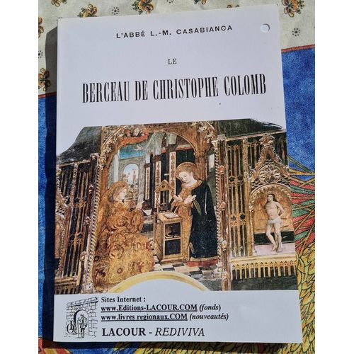 Livre Berceau Christophe Colomb Devant Institut De France & Opinion Publique - Abbé Casabianca - 2004