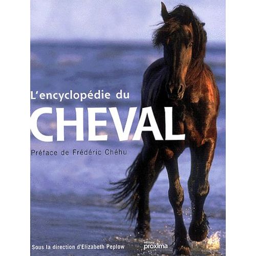 L'encyclopédie Du Cheval