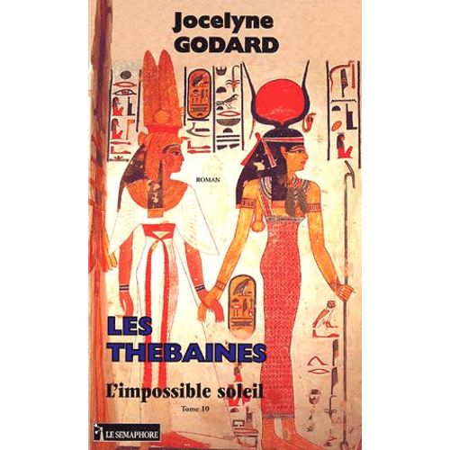 Les Thébaines Tome 10 - L'impossible Soleil