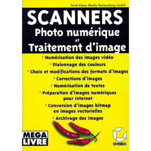 Scanners, Photo Numérique Et Traitement D'image