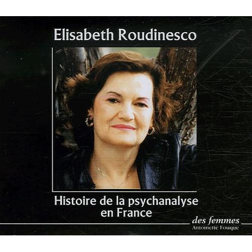 Histoire De La Psychanalyse En France - 4 Cd Audio