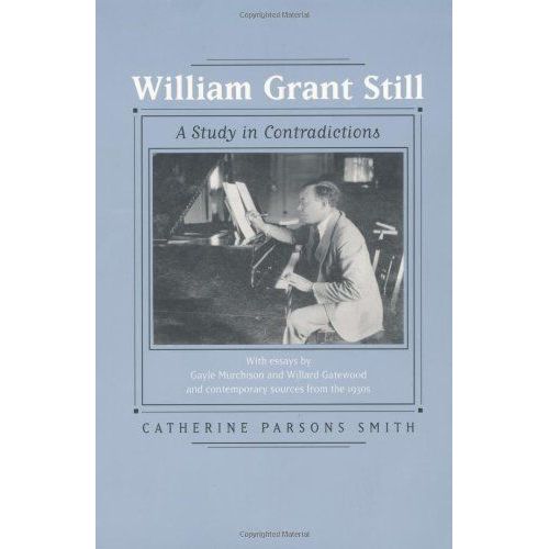 William Grant Still - A Study In Contradictions