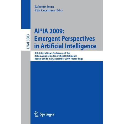 Ai*Ia 2009: Emergent Perspectives In Artificial Intelligence