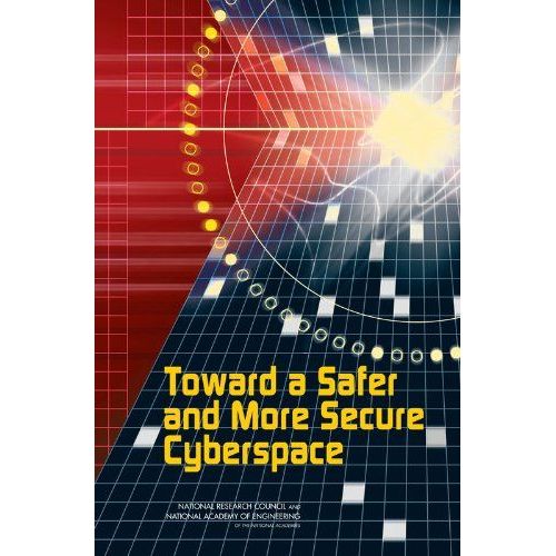 Toward A Safer And More Secure Cyberspace
