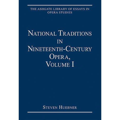 National Traditions In Nineteenth Century Opera, Vol - 1