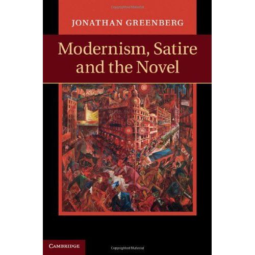 Modernism, Satire And The Novel