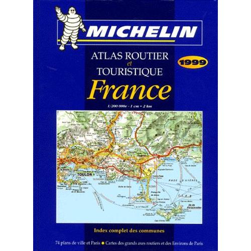 Atlas Routier Et Touristique - France 1999