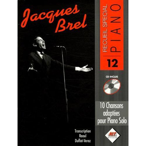 Jacques Brel - 10 Chansons Adaptées Pour Piano Solo (1cd Audio)