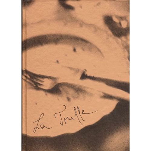 La Truffe - Saveur Et Tradition