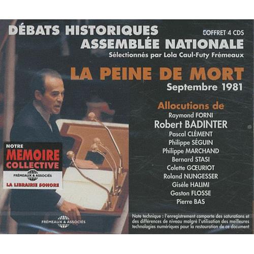La Peine De Mort Septembre 1981 - Débats Historiques Assemblée Nationale (4cd Audio)