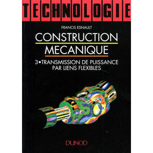 Construction mécanique - Transmission de puissance, tome 3 · Livre  d'occasion