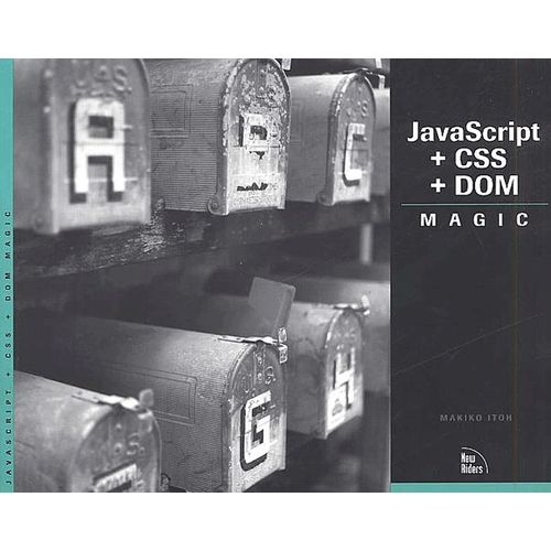 Javascript + Css + Dom Magic - Cd-Rom Included