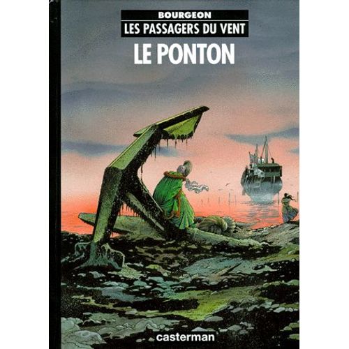 Les Passagers Du Vent Tome 2 - Le Ponton