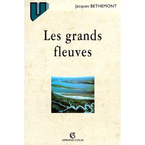 Les Grands Fleuves - Entre Nature Et Société, 2ème Édition