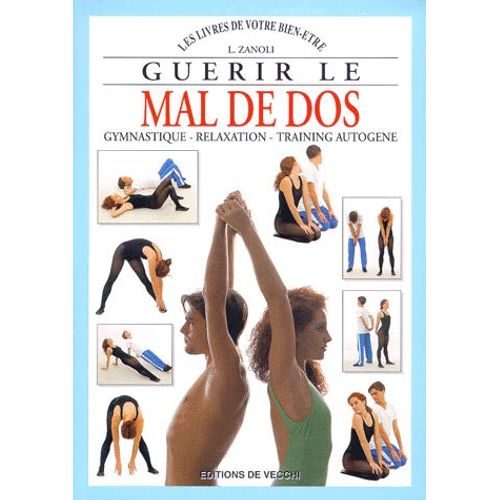 Guerir Le Mal De Dos - Gymnastique-Relaxation-Training Autogène