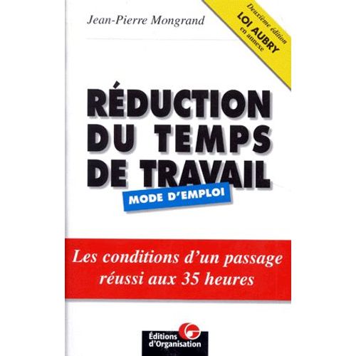 Reduction Du Temps De Travail - Mode D'emploi, 2ème Édition