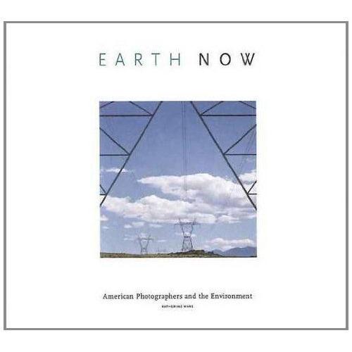 Earth Now: American Photographers And The Environment
