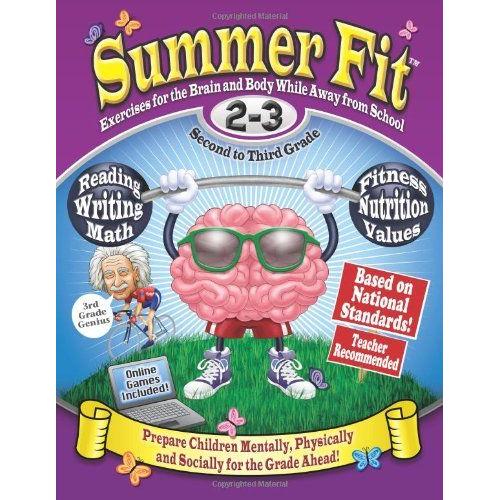 Summer Fit, Grades 2-3: Exercises For The Brain And Body While Away From School