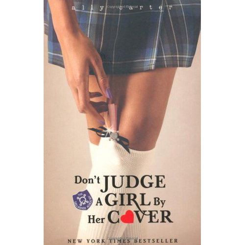 Gallagher Girls: Don't Judge A Girl By Her Cover