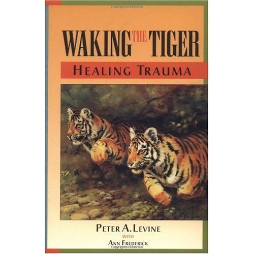 Waking The Tiger: Healing Trauma