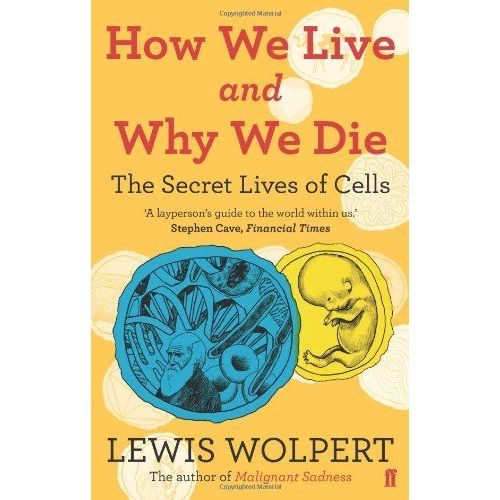 How We Live And Why We Die