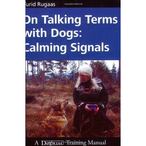 On Talking Terms With Dogs: Calming Signals