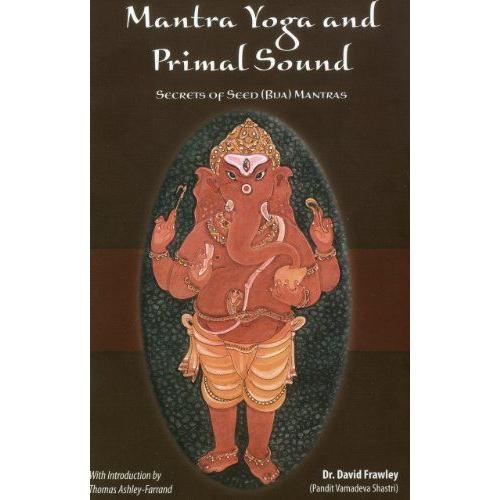 Mantra Yoga And Primal Sound