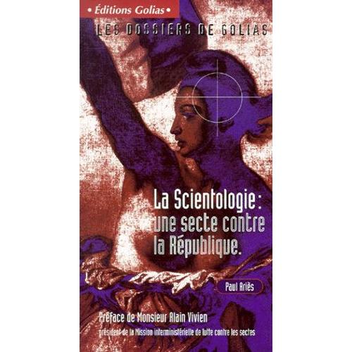 La Scientologie : Une Secte Contre La République
