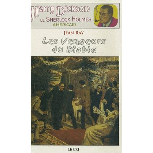 Les Aventures De Harry Dickson Tome 8 - Les Vengeurs Du Diable