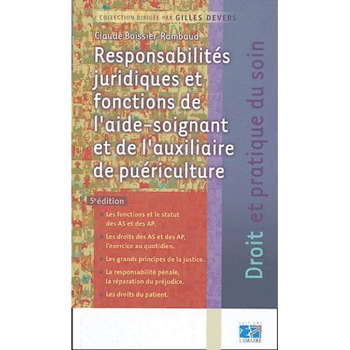 Responsabilités Juridiques Et Fonctions De L'aide-Soignant Et De L'auxiliaire De Puériculture