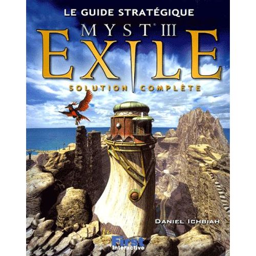 Myst Iii Exile - Le Guide Stratégique