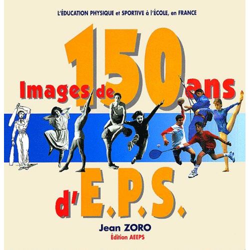 Images De 150 Ans D'eps