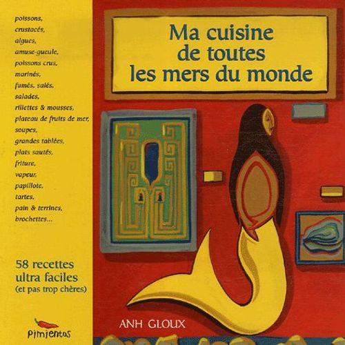 Ma Cuisine De Toutes Les Mers Du Monde