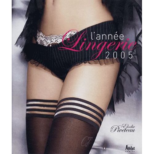 L'année Lingerie 2005