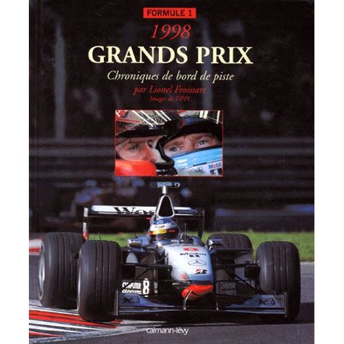 Grands Prix Formule 1 1998 - Chroniques De Bord De Piste