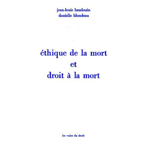 Éthique De La Mort Et Droit À La Mort