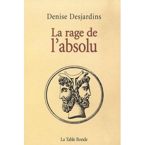 La Rage De L'absolu