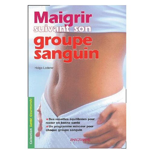 Maigrir Suivant Son Groupe Sanguin
