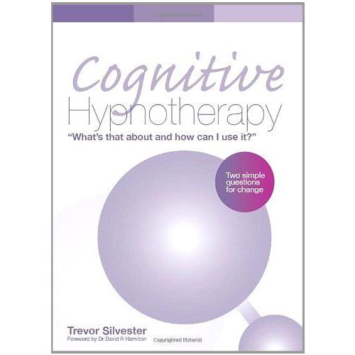 Cognitive Hypnotherapy: What's That About And How Can I Use It?