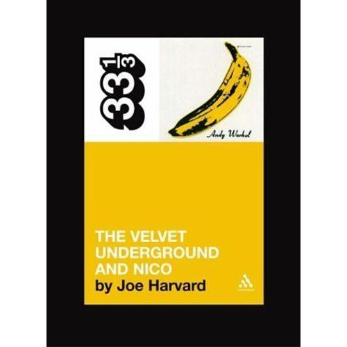 Velvet Underground's The Velvet Underground And Nico Thirty Three And A Third Series