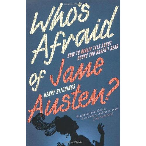 Hutchings, H: Who's Afraid Of Jane Austen?