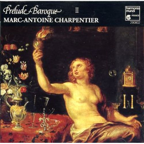 Marc Antoine Charpentier : Prélude Baroque Ii