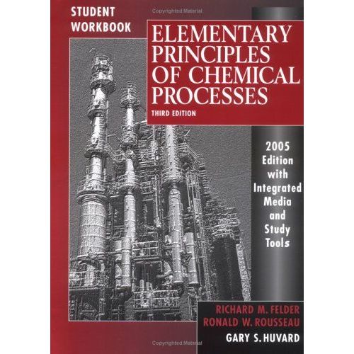 Elementary Principles Of Chemical Processes: With Integrated Media And Study Tools
