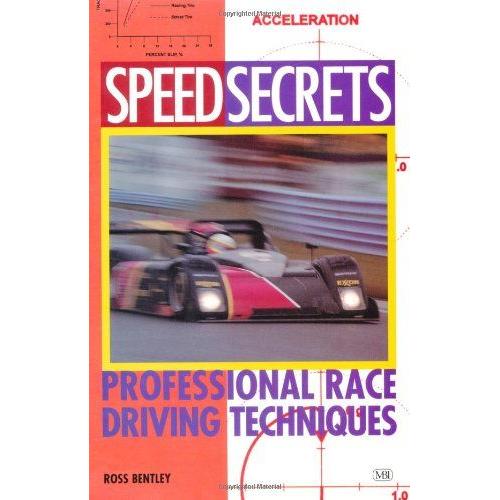 Speed Secrets : Professional Race Driving Techniques Speed Secrets